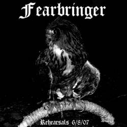 Fearbringer : Rehearsals 6-8-07